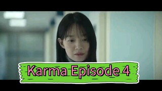 Karma Episode 4
