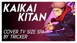 KAIKAI KITAN - Jujutsu Kaisen OP TV Size (Spanish Cover by Tricker)