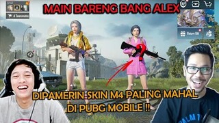 AKHIRNYA MAIN BARENG BANG ALEX MALAH LANGSUNG DIPAMERIN SKIN M4 PALING MAHAL DI PUBG MOBILE !!