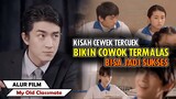 KISAH CEWEK CUEK MERUBAH COWOK TER MALAS JADI SUKSES | Alur Cerita Film My Old Classmate (2014)