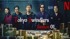 Tokyo Swindlers Season 01 Ep 01 Hindi & Urdu Dubbed