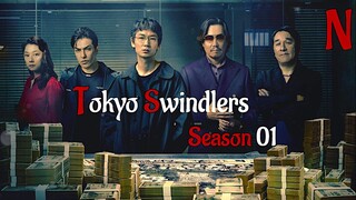 Tokyo Swindlers Season 01 Ep 03 Hindi & Urdu Dubbed