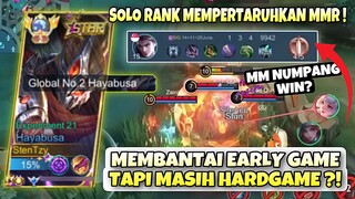 SOLO RANK MEMPERTARUHKAN MMR !HARD GAME? MM NUMPANG WIN? TOP 2 GLOBAL HAYABUSA GAMEPLAY !