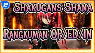 [Shakugan's Shana] Rangkuman OP/ED/IN Serial Lengkap_A2