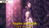 Angles of Death Tập 8 - Mau trở lại