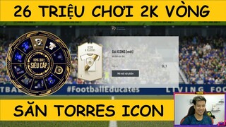 Đầu tư 16m chơi 2k vòng Siêu cấp săn Idol TORRES ICON mở thẻ ngập mặt