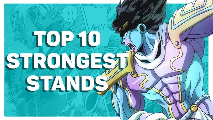 Top 10 Strongest Stands!