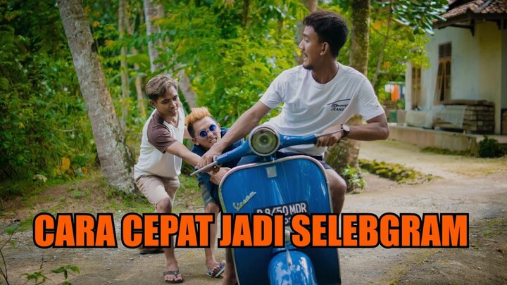 CARA CEPAT JADI SELEBGRAM
