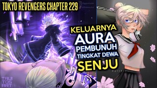 KEKUATAN OVER POWER SENJU MUNCUL DAN MENGALAHKAN TERANO! | TOKYO REVENGERS CHAPTER 229 SUB INDONESIA