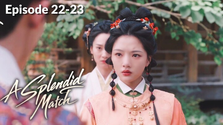 A Splendid Match Episode 22-23 Subtitle Indonesia