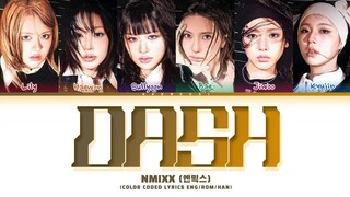 [PREVIEW] NMIXX Dash Lyrics (Color Coded Lyrics)