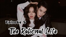 [Sub Indo] The Rational Life Ep.05