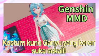 [Genshin, MMD] Kostum kuno Ganyu yang keren, suka sekali!