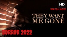 They Want Me Gone (2022) SUB INDO