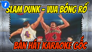 Slam Dunk - Vua bóng rổ|Bản hát karaoke gốc_1