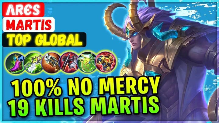 100% No Mercy 19 Kills [ Top Global Martis ] Λrєs - Mobile Legends Gameplay Emblem And Build.
