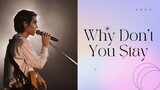 Why Don't You stay - Jeff Satur