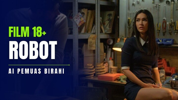 21+ | ROBOT ESEK ESEK