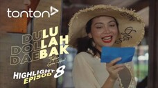 Dulu Dollah Daebak Episod 8