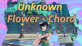 Unknown Flower - Chord