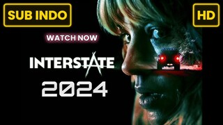 Interstate (2024) SUB INDO FULL HD