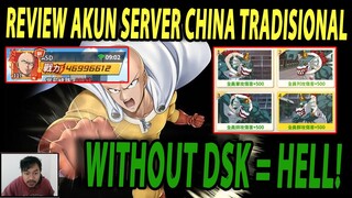 🔥🔥REVIEW AKUN SERVER CHINA TRADISIONAL DI MASA CHITEO SSR+!! - ONE PUNCH MAN The Strongest