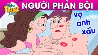 NGƯỜI PHẢN BỘI - PHIM HOẠT HÌNH - KHOẢNH KHẮC KỲ DIỆU - TRUYỆN CỔ TÍCH - TỔNG HỢP PHIM HAY