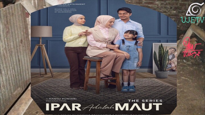 ipar adalah maut the series (eps. 45) THE END