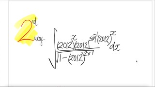 2nd way:  trig inverse ∫(2012)^x (2012)^ arc (sin(2012)^x)√(1-(2012)^2x) dx