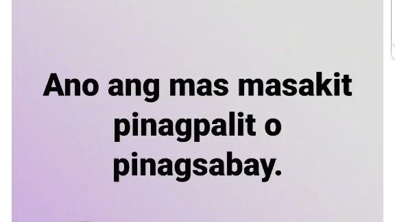 ANO ANG MASAKIT PINAG PALIT O PINAG SABAY