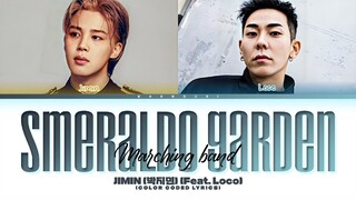 JIMIN (지민) 'Smeraldo Garden Marching Band (feat. LOCO)' Lyrics (Color Coded Lyrics)