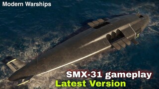 Modern Warships: Official Latest Update SMX-31 gameplay.
