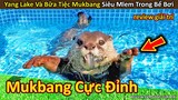 Hảo Hán Review bữa tiệc Mukbang Siêu Mlem của Rái Cá trong bể bơi || Review Giải Trí Đời Sống