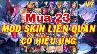 Pack Mod Full Skin Hot Pick Liên Quân Mùa 23 Ver7 - Full Hiệu Ứng Không Lỗi Mạng