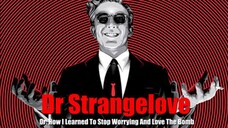 Dr. Strangelove or: How I Learned to Stop Worrying and Love the Bomb (1964) พากย์ไทย