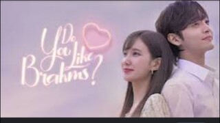 DO YOU LIKE BRAHMS EP02/TAGALOG