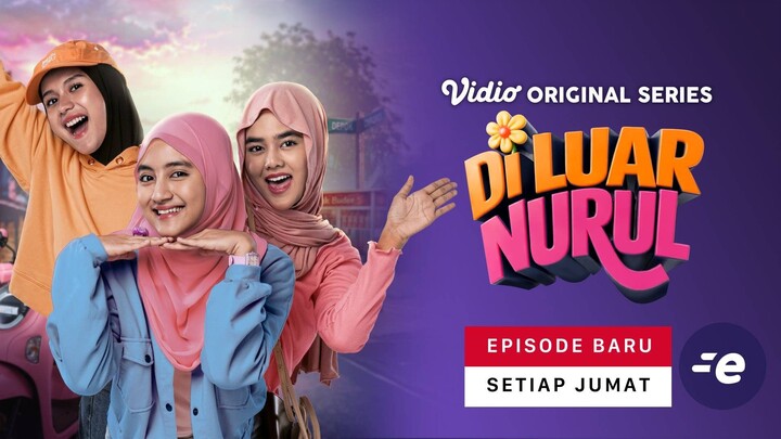 Diluar Nurul Eps 3