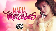 EP.68.1 | MARIA MERCEDES | TAGALOG DUB