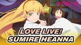 [Love Live! Superstar!!] Sumire Heanna, Apa kau mencintainya?