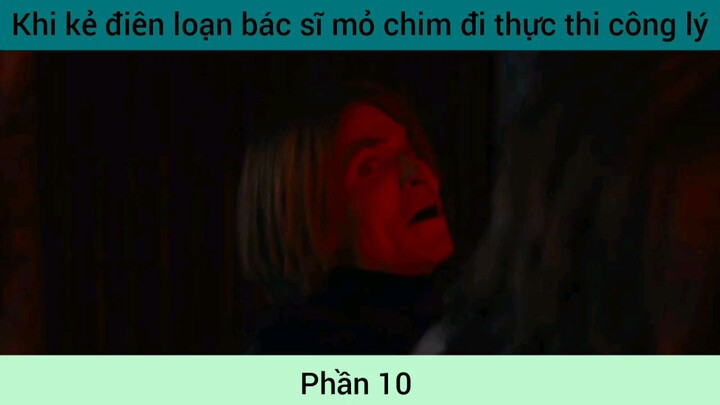 Khi bạn làm bác sĩ bỏ sim đi thực thi công việc phần 10