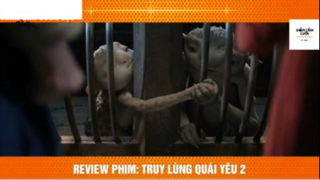 REVIEW PHIM : Truy lùng yêu quái  (p4) #rvphimthanthoai
