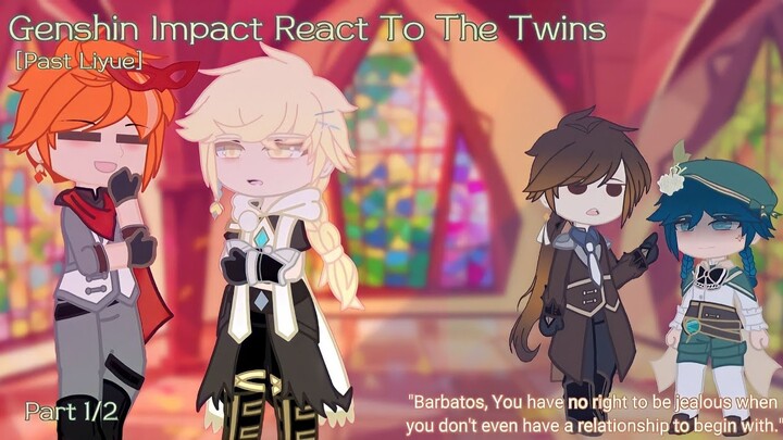 Genshin Impact React To The Twins | 3/4 | Past Liyue + Venti&Aether | Male Traveler | Slight Venther