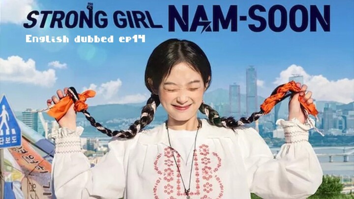 14.Strong Girl Nam-soon