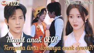 Hamil anak CEO! Dan ternyata lima-limanya anak dewa!