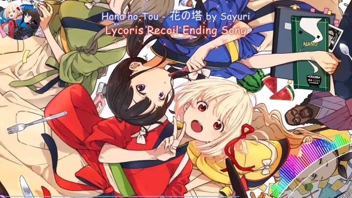 [VIETSUB] Hana no Tou by Sayuri - Lycoris Recoil Ending Full