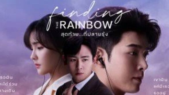 FINDING THE RAINBOW Episode 9 Tagalog Dubbed