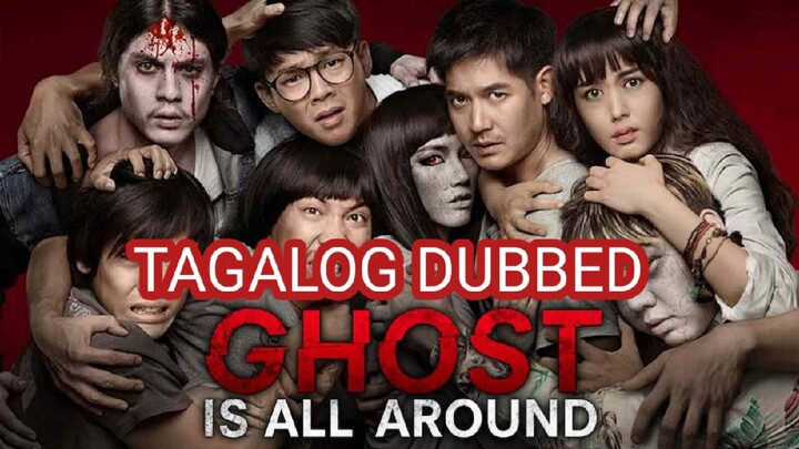the ghost is all Around | Tagalog Dubbed full movie