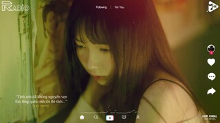 Hoa Tàn Tình Tan Lofi TikTok - Hoa Trên Giấy Không Sương Hoa Vẫn Nở Lofi - Buồn Này Còn Đâu Đây Lofi