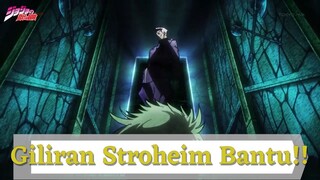 Jojo's Bizarre Adventure Part 2 || Giliran Stroheim Bantu ❗❗