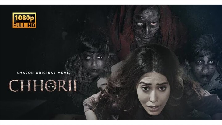 CHHORII | ACTION, HORROR NEW HINDI MOVIE | Nushrratt Bharuccha | Mita Vashisht | Saurabh Goyal |